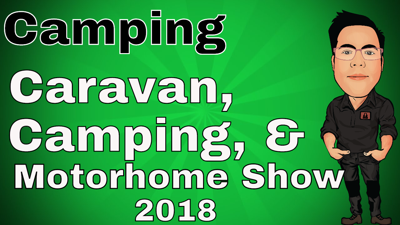 NEC Caravan, Camping & Motorhome Show 2018
