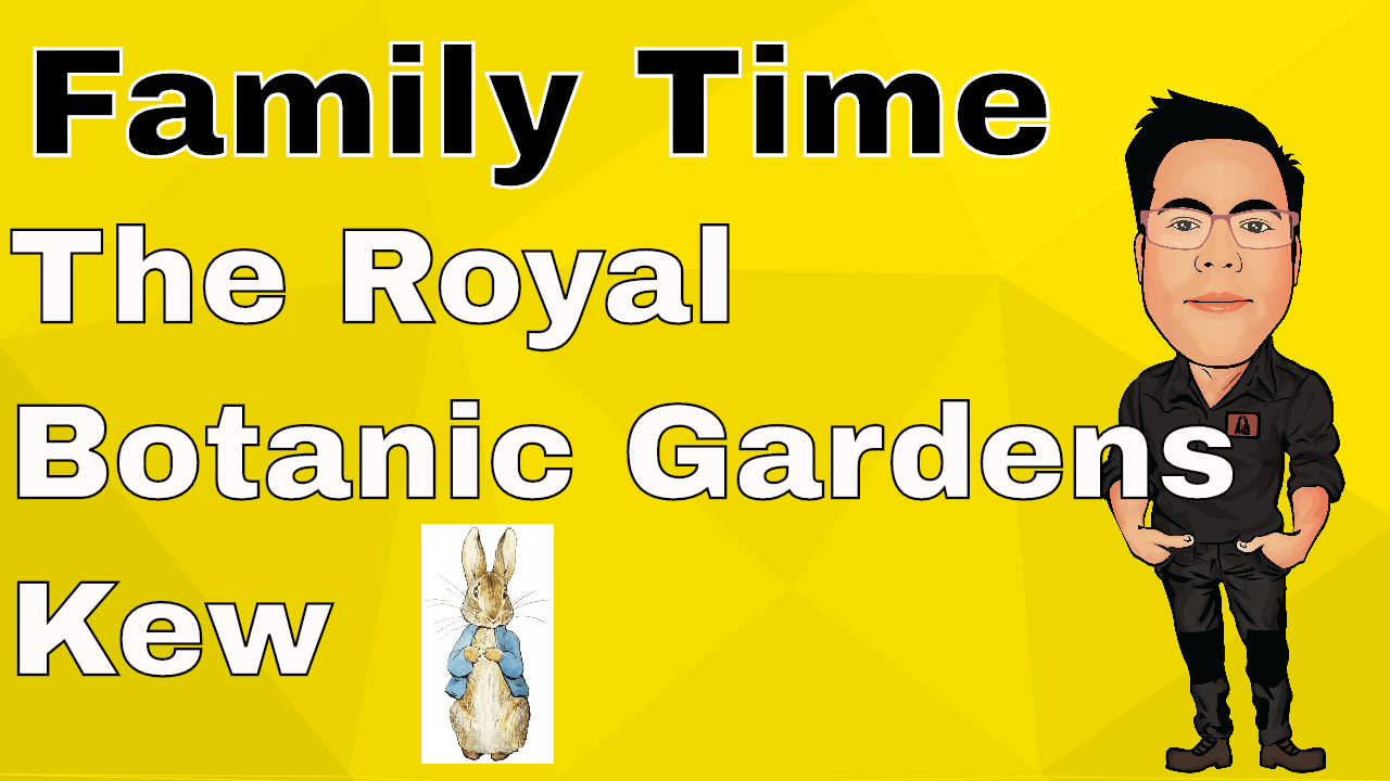A family Trip to The Royal Botanic Gardens Kew- A big day out with Peter Rabbit