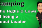 The highs and lows of being a Scout Leader