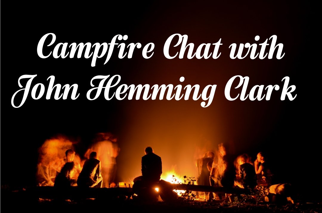 Big Man In The Woodscampfire Chat Is With John Hemming Clark Big Man In The Woods john hemming clark