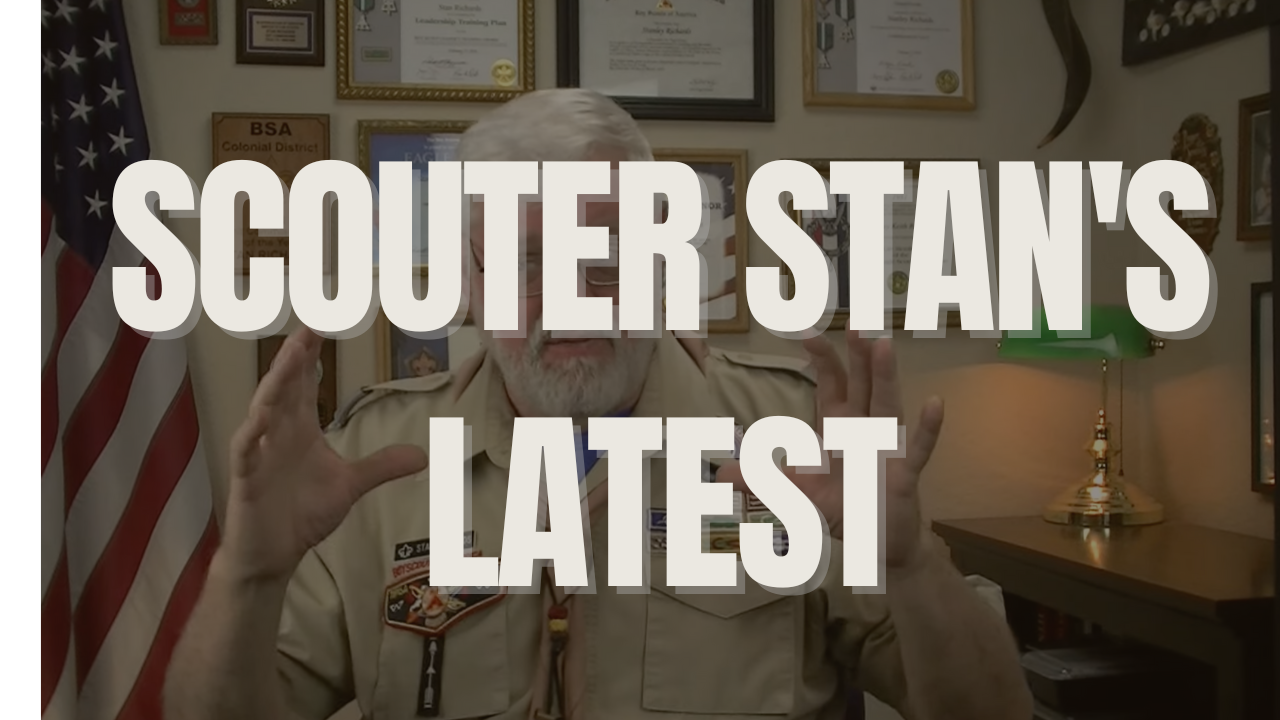 Reflections on Brownsea Island and Scouter Stan’s Latest Video