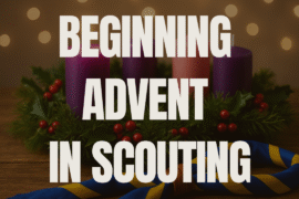 Beginning Advent in Scouting